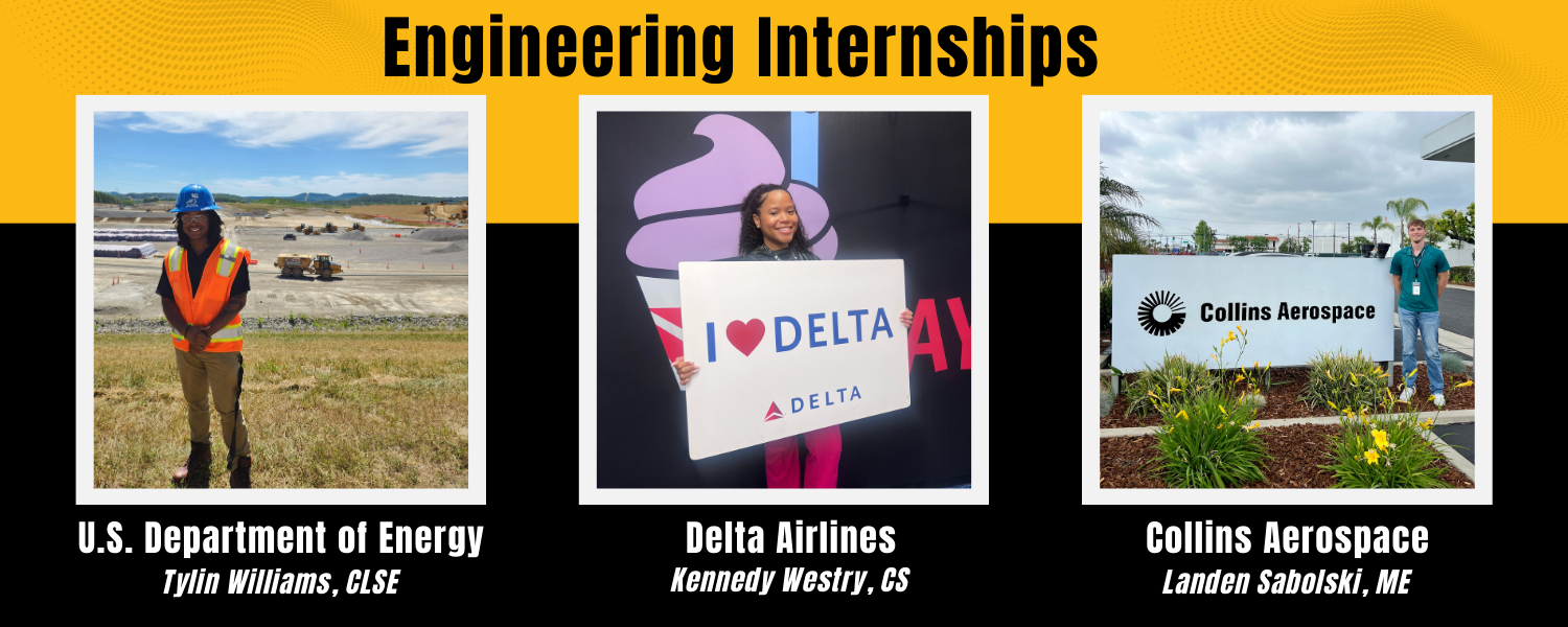 Students who earned internships during their College of Engineering journey